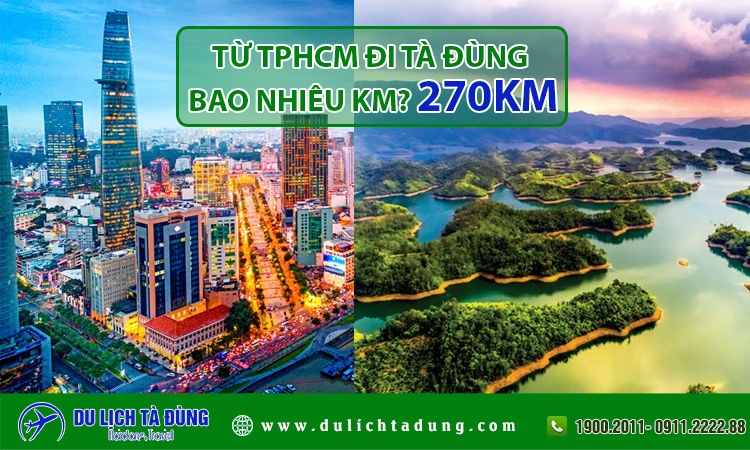 Từ tphcm đi Tà Đùng bao nhiêu km