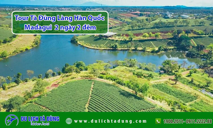 Tour Tà Đùng Làng Hàn Quốc Madagui  2 ngày 2 đêm